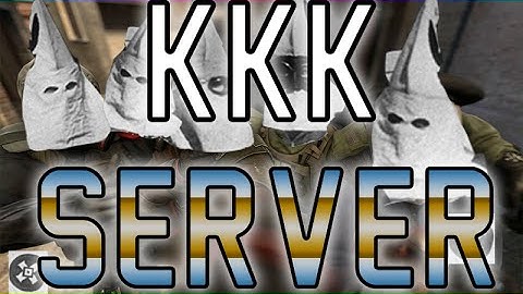 MOST RACIST CS GO SERVER KKK PLAYERS