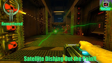 Quake II Remastered | Satellite Dishing Out the Pain!! | Nintendo Switch (CPP)