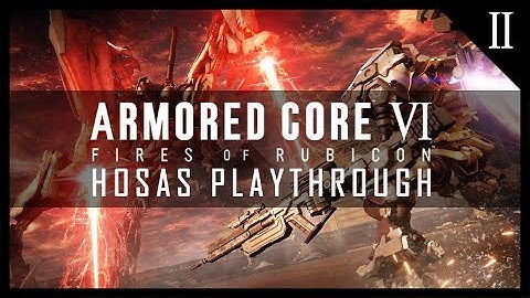 Playing with Flight Sticks! AC6 HOSAS Playthrough - Part 2