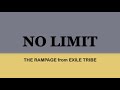 THE RAMPAGE from EXILE TRIBE 『No Limit』kan/rom/eng lyrics