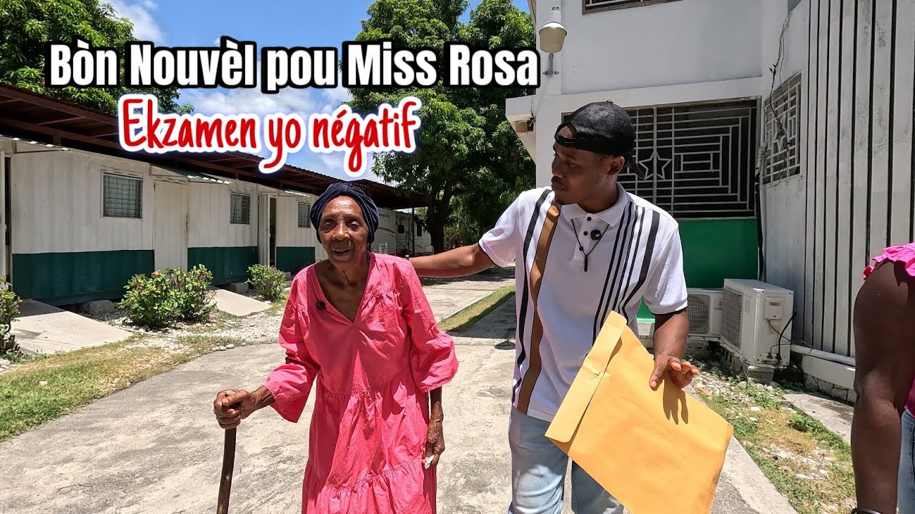 Bòn nouvèl pou Miss Rosa 🙌Rezilta ekzamen yo negatif.