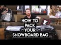 How To Pack Your Snowboard Bag