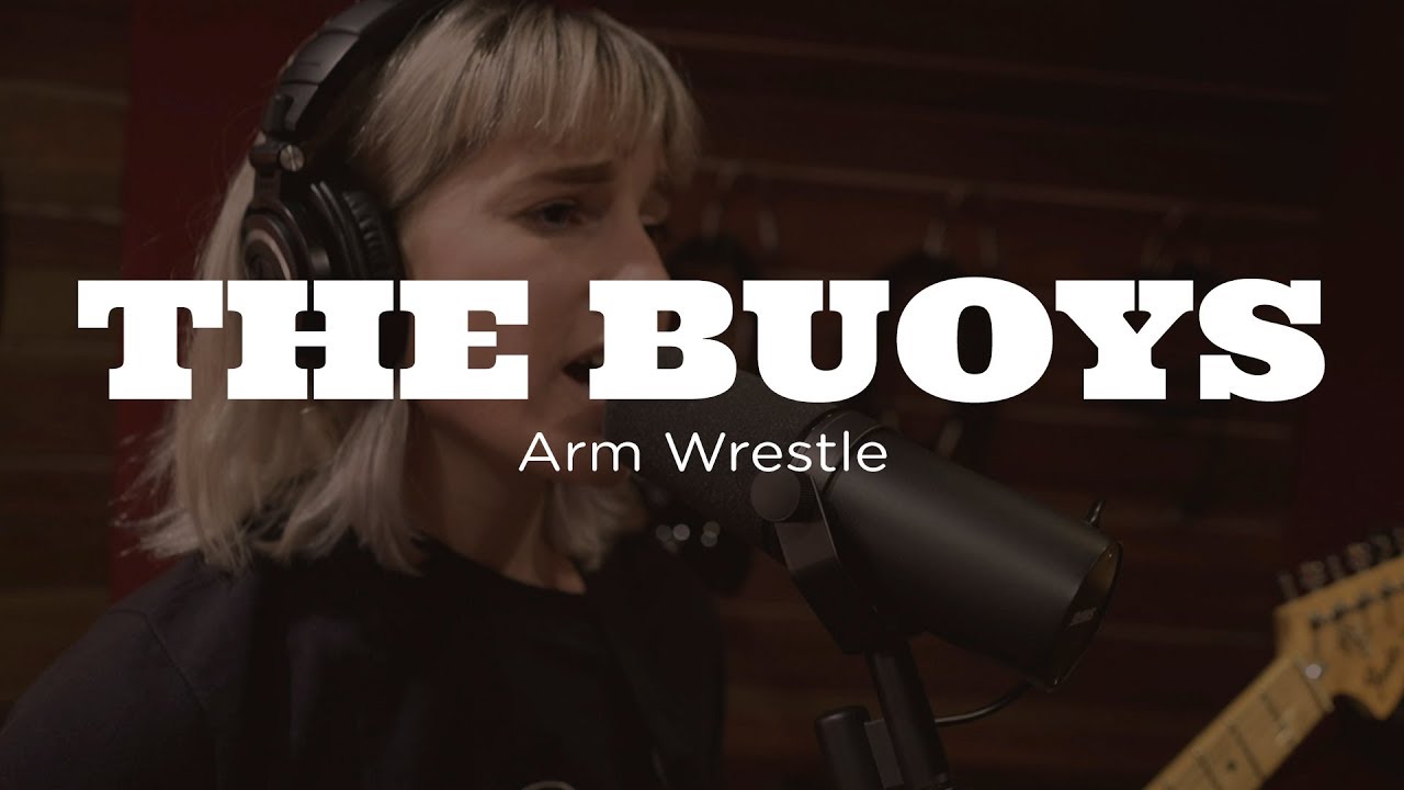 Watch The Buoys - Arm Wrestle on YouTube Watch The Buoys - Arm Wrestle on YouTube