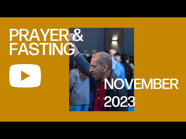 Fasting & Prayer | 8th November 2023