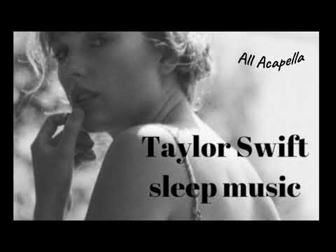 Taylor Swift 😴🌾sleep music🌾😴 for Swifties