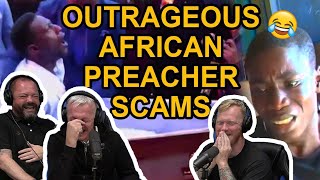 OUTRAGEOUS African Preacher Scams REACTION!! | OFFICE BLOKES REACT!!