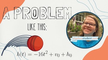 Quadratic Vertical Motion | Maximum Height