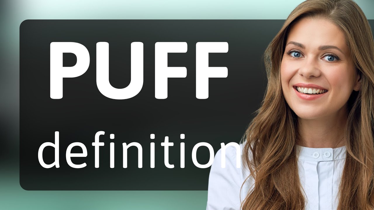 Puff — meaning of PUFF - YouTube