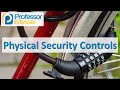 Physical Security Controls - CompTIA Security+ SY0-501 - 3.9