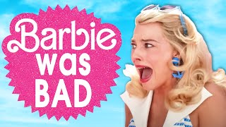 Barbie Wasn’t Good (And it Wasn’t Because of Feminism) | Review Quickie