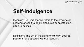 Self-indulgence Meaning