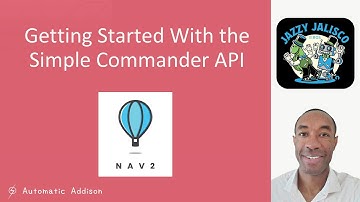 Getting Started With the Simple Commander API - ROS 2 Jazzy