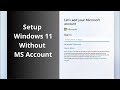 Windows 11 Setup Without MS Account