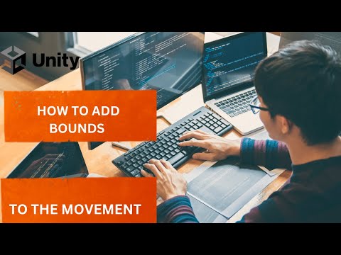 Unity Scripting in C# How To Add Bounds to The Movement
