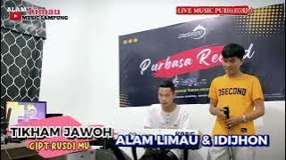 TIKHAM JAOH - Cipt: Rusdi MU || Cover: Alam Limau & Idi Jhon - LIVE MUSIC