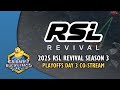 2025 RSL Revival: S3 - Playoffs Day 3 Co-Stream with @Light_VIP Ft Reynor, Maru, herO &amp; more!