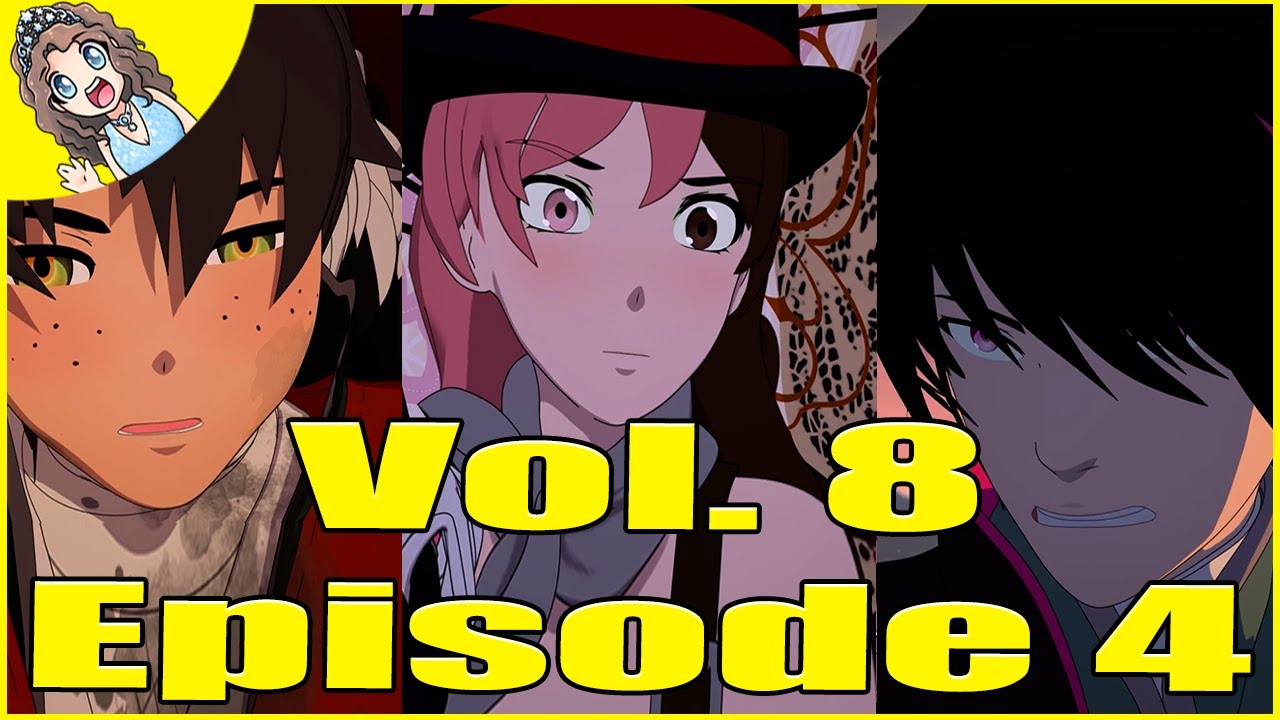 Rwby Volume 8 Episode 4 Fault Discussion Analysis Review Youtube