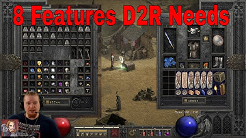 8 Features Diablo II Resurrected Needs (Community Feedback Video)