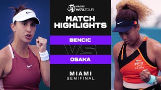 Белинда Бенчич против Наоми Осака | Полуфинал Майами-2022 | Обзор матча WTA