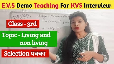 # kvs demo|| EVS|| Class-3rd||Living and non-living||interview