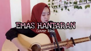 EMAS HANTARAN (Arief feat. Yolanda) - Cover Rini [ Berakhir sudah impian cinta - Lagu Viral ]