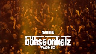 Böhse Onkelz - Narben (Vaya con tioz)