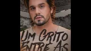 Luan Santana  -  Um Grito Entre As Cinzas