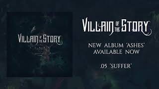 Villain of the Story - Suffer