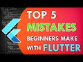 Top 5 Mistakes Beginner Flutter Developers Make! Flutter for Beginners