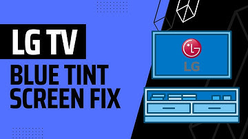 Fixing LG TV that has a blue tint (4 things to try)