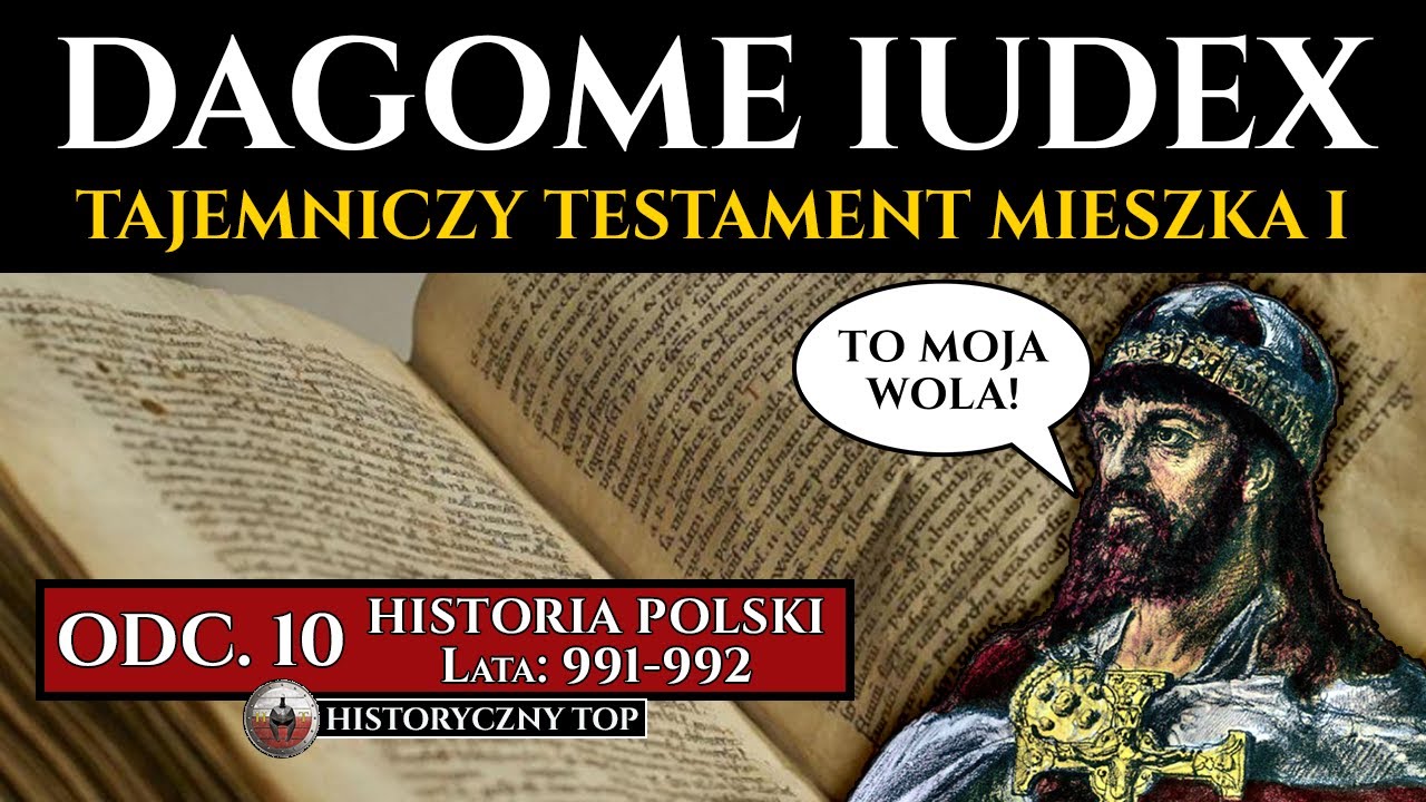 Mieszko I Wydał Dokument Dagome Iudex Na Mocy Którego