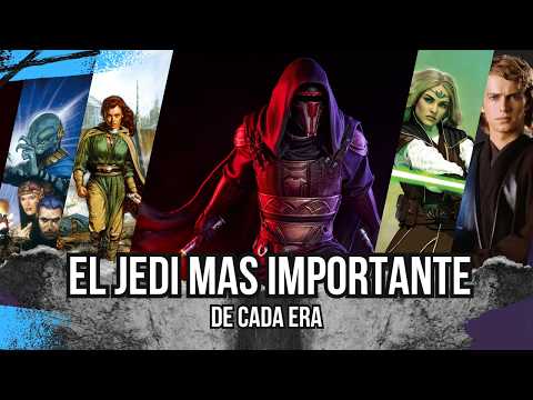 The Most Important Jedi of Each Era | Star Wars | Jeshua Revan