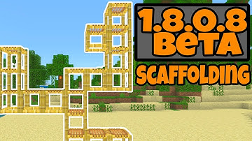 Minecraft 1.8.0.8 Beta - How to Use Scaffolding