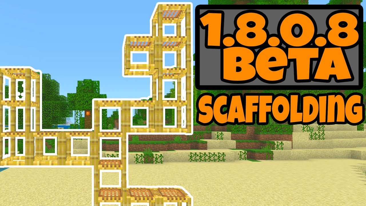 Minecraft 1 8 0 8 Beta How To Use Scaffolding Youtube