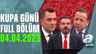 Ziraat Türkiye Kupasında Çeyrek Final Heyecanı A Spor Kupa Günü Full Bölüm 04.04.2023