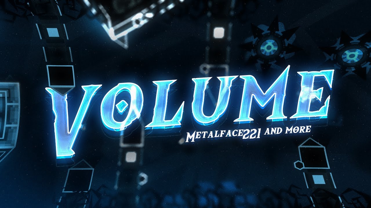 [240hz] Volume by Metalface221&more -EXTREME DEMON- [Geometry Dash ...
