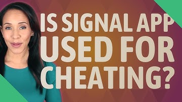Is Signal app used for cheating?