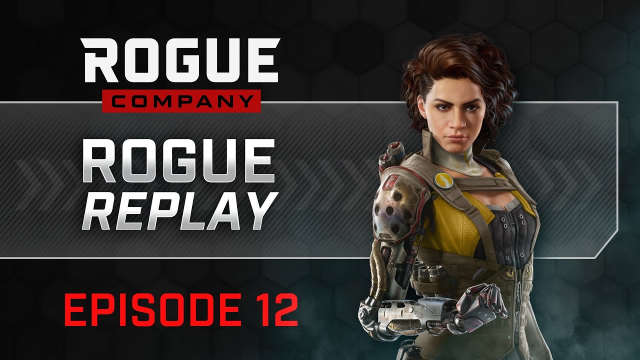 Rogue Company - Rogue Replay - Episode 11 