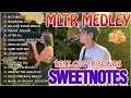 Mltr medley  sweetnotes nonstop playlist hits songs 2024  sweetnotes best cover songs 2024