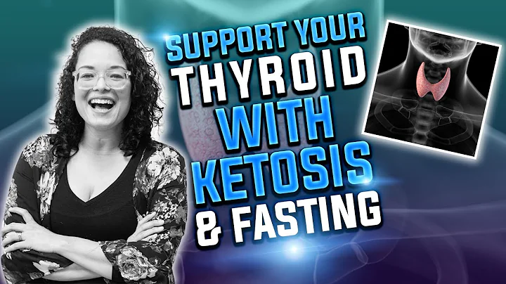 How to Support Your Thyroid With Ketosis & Fasting...
