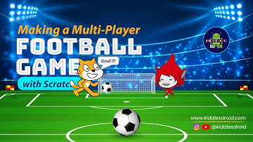 Build a Multiplayer Football Game in Scratch: Kick Off Fun with Friends!