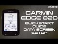 Garmin Edge 820 Quickstart Guide - Data Screen Setup