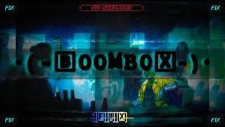 FIX | BOOMBOX