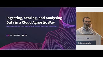 #Talks4Nerds: Benjamin Hindman - Ingesting, Storing, and Analysing Data in a Cloud Agnosting Way