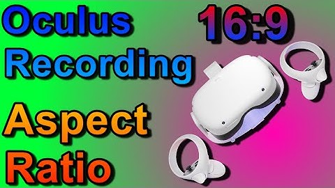 How To Record 16:9 Aspect Ratio Gameplay On Oculus Quest/Quest 2 using SideQuest
