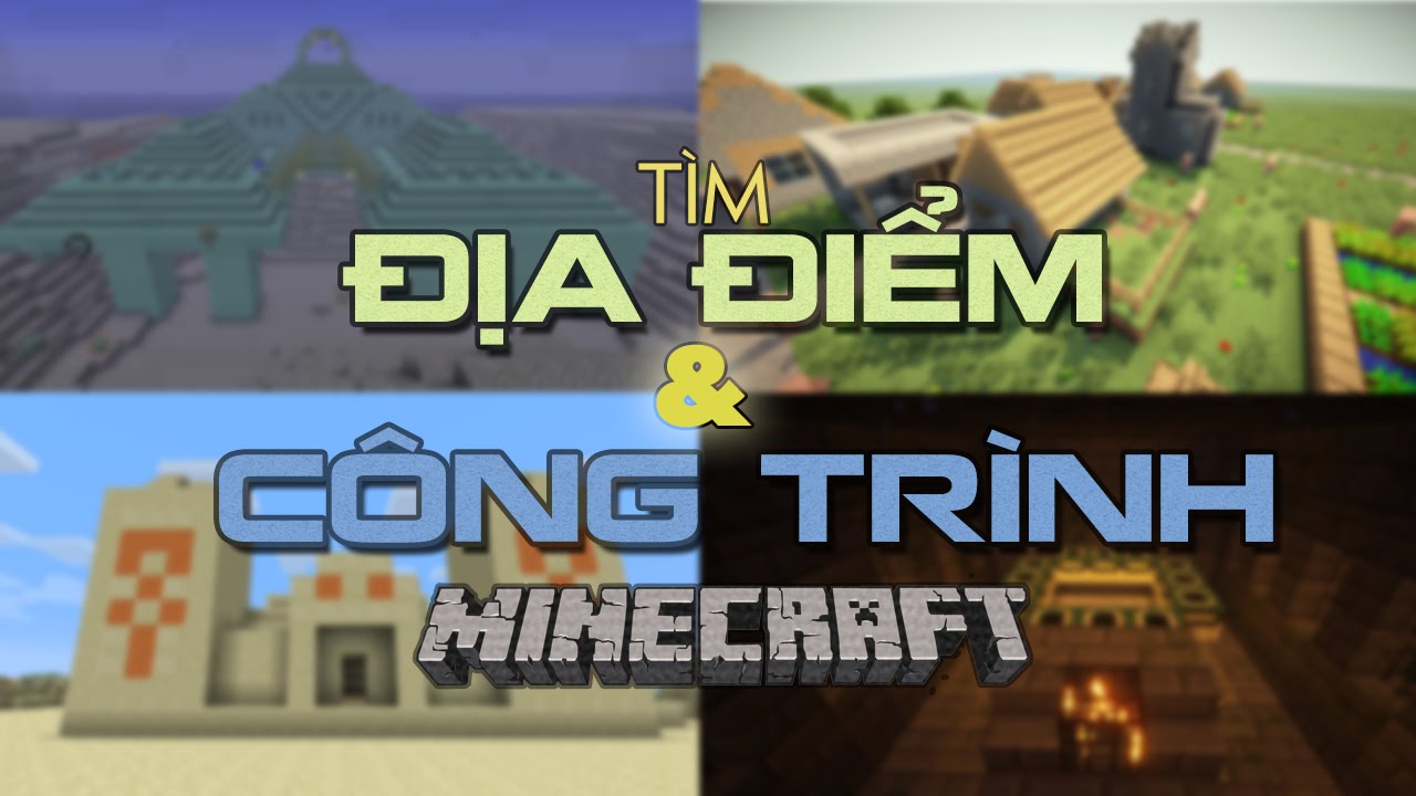 (Hướng dẫn) Cách tìm Stronghold, Làng, Mineshaft, Các loại lâu đài, Biomes trong Minecraft