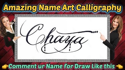 Chaya Name Signature Calligraphy Status | How to improve Cursive Handwriting | Cut Marker | art