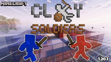 Clay Soldiers Reborn | 1.20.1 Mod Showcase