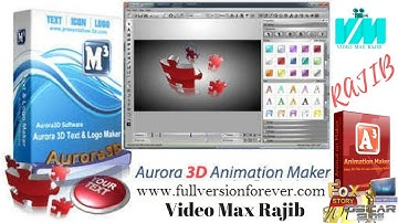 How to make Aurora 3D Animation Maker tutorial - Part-1( Video Max Rajib )