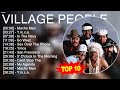Village people 2023 mix  top 10 best songs  greatest hits  full album 2023